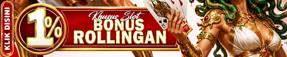 Bonus Rollingan Slot 1 persen BAGOGO89